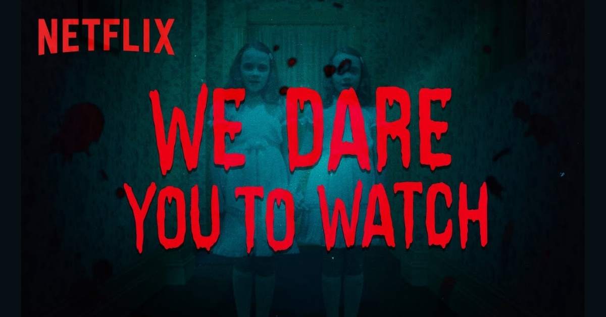 Best Horror Movies on Netflix Right Now Curious Mob